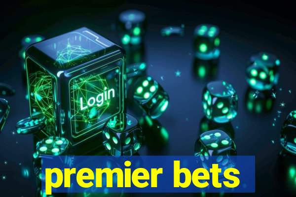 premier bets